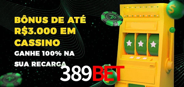 389BET melhor bônus de depósito