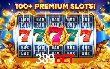 Descubra o Mundo do Cassino Online com 389bet